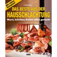  Die Hausschlachtung: Wurst, Schinken, Braten, Sülze – Carsten Bothe idegen nyelvű könyv