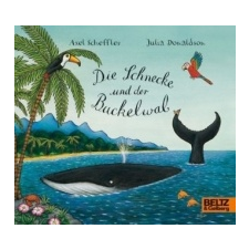  Die Schnecke und der Buckelwal – Axel Scheffler,Julia Donaldson,Axel Scheffler,Mirjam Pressler idegen nyelvű könyv