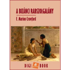 DIGI-BOOK A bizánci rabszolgalány egyéb e-könyv