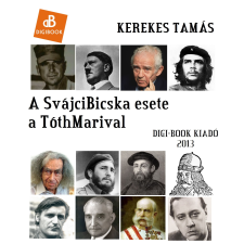 DIGI-BOOK A SvájciBicska esete a TóthMarival egyéb e-könyv