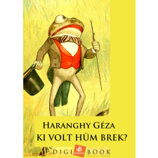 DIGI-BOOK Ki volt Hüm Brek? egyéb e-könyv