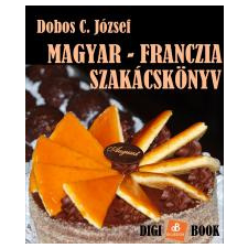 DIGI-BOOK Magyar-franczia szakácsköny gasztronómia