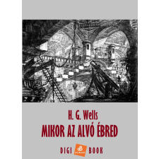 DIGI-BOOK Mikor az alvó ébred szépirodalom