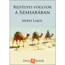 DIGI-BOOK Rejtelmes foglyok a Szaharában egyéb e-könyv