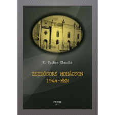 DigitalPaper Zsidósors Mohácson 1944-ben egyéb e-könyv