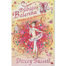 Digitanart Studio Bűbájos Balerina 3. - Delphie és az álarcosbál gyermek- és ifjúsági könyv