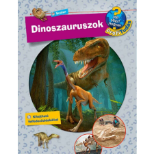 Dinószauruszok - Mit? Miért? Hogyan? Foglalkoztató gyermek- és ifjúsági könyv