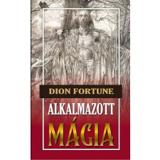 Dion Fortune - Alkalmazott mágia egyéb könyv
