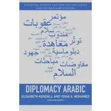  Diplomacy Arabic – Yehia Mohamed,Elisabeth Kendall idegen nyelvű könyv