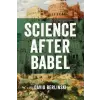 DISCOVERY INST Science After Babel | David Berlinski
