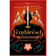 Disney - Fénytörések - Sorsfordító történetek irodalom