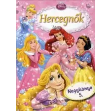  DISNEY HERCEGNŐK - NAGYKÖNYV 5. gyermek- és ifjúsági könyv