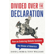 Diversion Publishing - Ips Divided Over the Declaration | Tony Williams egyéb könyv
