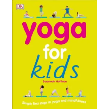 Dk Pub Yoga For Kids | Susannah Hoffman,Patricia Arquette egyéb könyv