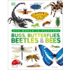 DK Publishing (Dorling Kindersley) Our World in Pictures Bugs, Butterflies, Beetles and Bees | DK