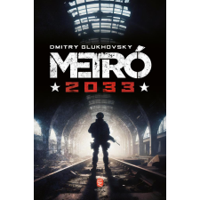 Dmitry Glukhovsky - Metró 2033 regény