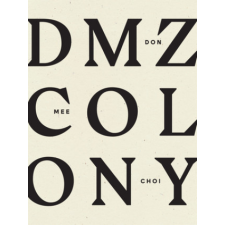  DMZ Colony – Don Mee Choi idegen nyelvű könyv