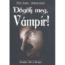  DÖGÖLJ MEG, VÁMPÍR! regény
