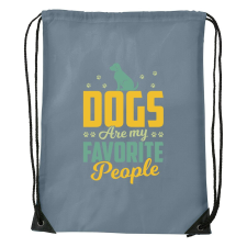 Dogs are my favorite people - Sport táska szürke tornazsák