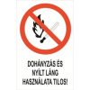  Dohányzás és a nyílt láng használata tilos! - öntapadó, 150*100