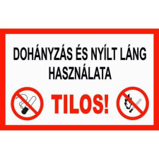  Dohányzás és nyílt láng használata tilos - műanyag, 160*240mm információs tábla, állvány