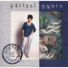  Doktor Gyöngy - Párizsi gyors (CD) egyéb zene