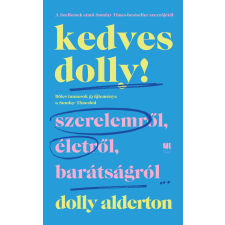 Dolly Alderton - Kedves Dolly! egyéb könyv