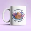  Don't worry Be cappy capybara bögre