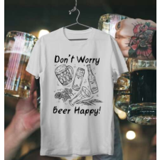  Don&#039;t Worry BEER Happy-póló ajándéktárgy