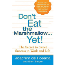  Don't Eat the Marshmallow...Yet! – Joachim De Posada,Ellen Singer idegen nyelvű könyv