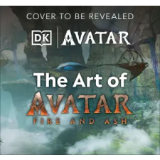 Dorling Kindersley Ltd Art of Avatar Fire and Ash | DK egyéb könyv