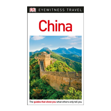 Dorling Kindersley Ltd DK Eyewitness Travel Guide China idegen nyelvű könyv