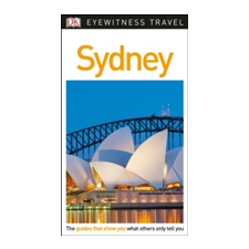 Dorling Kindersley Ltd DK Eyewitness Travel Guide Sydney idegen nyelvű könyv