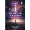 Double 9 Books Vril or Vital Magnetism Secret Doctrine of Ancient Atlantis, Egypt, Chaldea and Greece