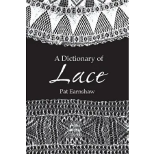 Dover Publications Inc. Dictionary of Lace | Pat Earnshaw egyéb könyv