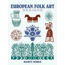 Dover Publications Inc. European Folk Art Designs | Marty Noble egyéb könyv