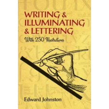 Dover Publications Inc. WRITING &amp; ILLUMINATING &amp; LETTE | Edward Johnston egyéb könyv