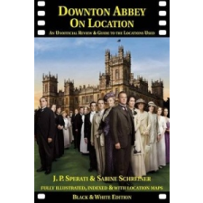 Downton Abbey on Location – Sabine Schreiner idegen nyelvű könyv