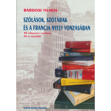 Dr. Bárdosi Vilmos: Szólások, szótárak és a francia nyelv vonzásában nyelvkönyv, szótár