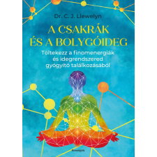 Dr. C. J. Llewelyn - A csakrák és a bolygóideg egyéb könyv