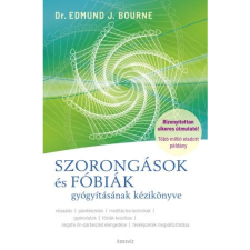 Dr. Edmund J. Bourne Szorongások és fóbiák gyógyításának kézikönyve (BK24-165542) társadalom- és humántudomány