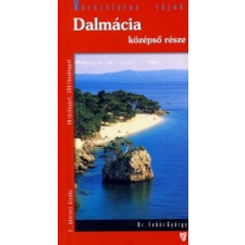 dr. Fehér György DALMÁCIA KÖZÉPSŐ RÉSZE természet- és alkalmazott tudomány