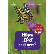 Dr. Jens Poschadel - Milyen lepke repült erre? gyermek- és ifjúsági könyv