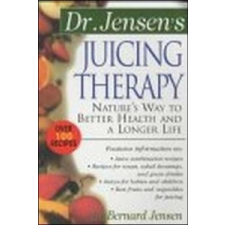  Dr. Jensen's Juicing Therapy – Bernard Jensen idegen nyelvű könyv