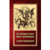 Dr. Johannes Faust FAUST, JOHANNES DR. - DR. JOHANNES FAUST TITKOS VARÁZSKÖNYVE - A POKOL LEIGÁZÁSÁRÓL