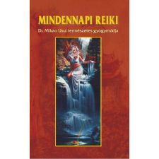 Dr. Kássa László DR. KÁSSA LÁSZLÓ - MINDENNAPI REIKI (ÚJ) ezoterika