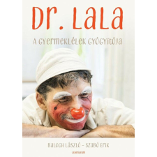 Dr. Lala - A gyermeklélek gyógyítója regény