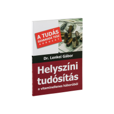  Dr. Lenkei Helyszíni tudósítás a vitaminellenes háborúból vitamin és táplálékkiegészítő
