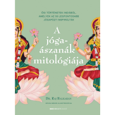 Dr. Raj Balkaran A jógaászanák mitológiája (BK24-206865) vallás