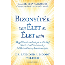 Dr. Raymond A. Moody, Paul Perry - Bizonyíték: van élet az élet után egyéb könyv